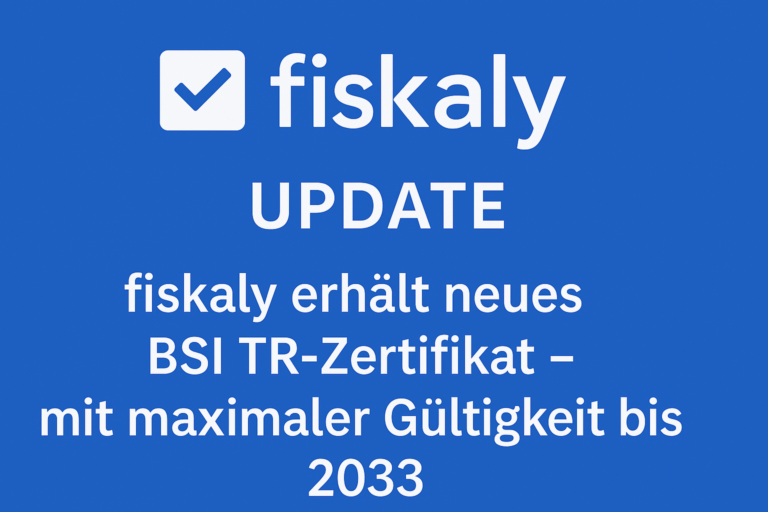 Read more about the article Update zu Fiskaly Kassenmeldepflicht und TSE
